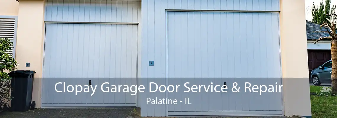 Clopay Garage Door Service & Repair Palatine - IL