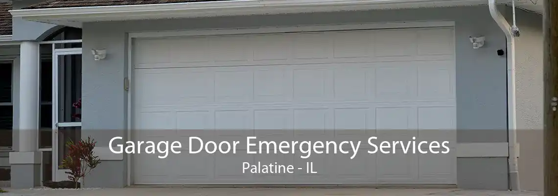 Garage Door Emergency Services Palatine - IL