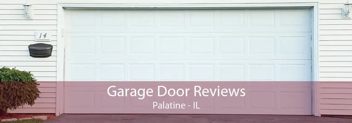 Garage Door Reviews Palatine - IL