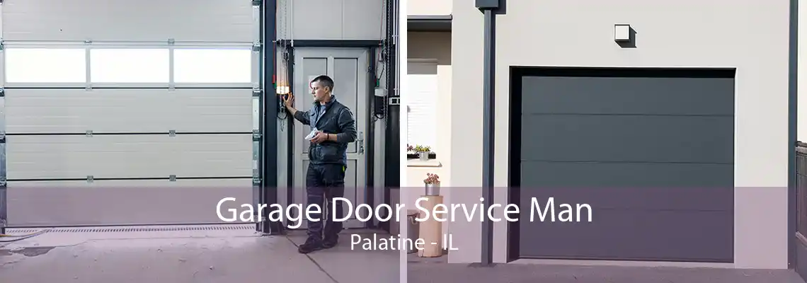 Garage Door Service Man Palatine - IL