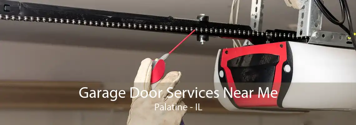 Garage Door Services Near Me Palatine - IL