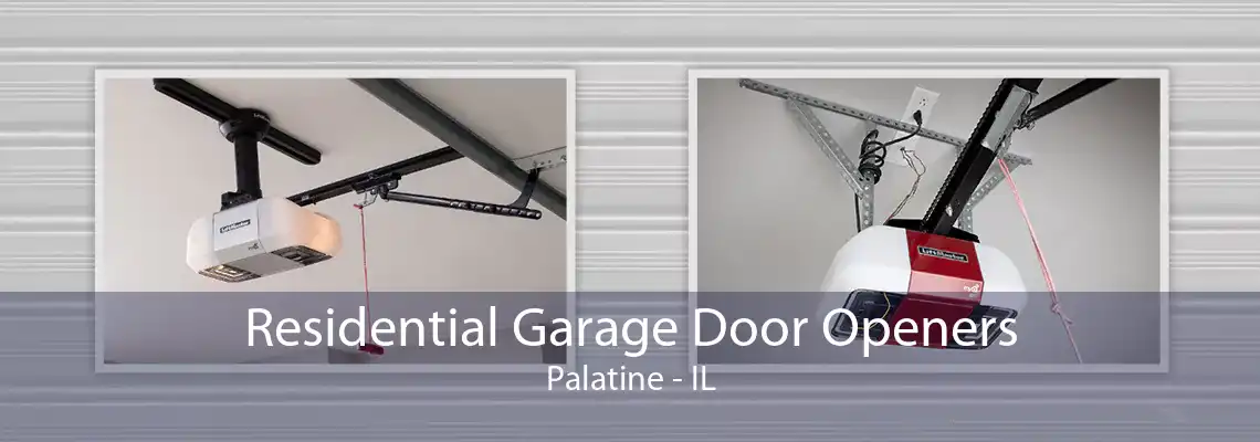 Residential Garage Door Openers Palatine - IL