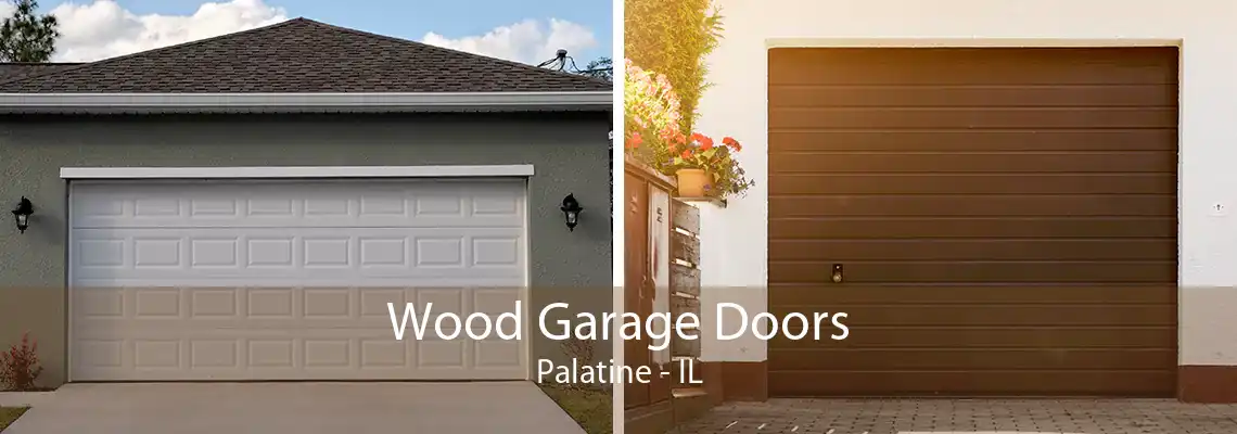 Wood Garage Doors Palatine - IL